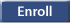 Enroll